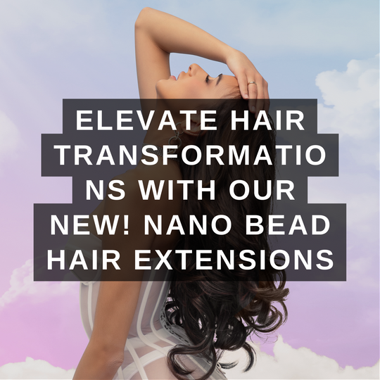 Elevate Hair Transformations With Philocaly’s NEW! Nano Bead Hair Extensions