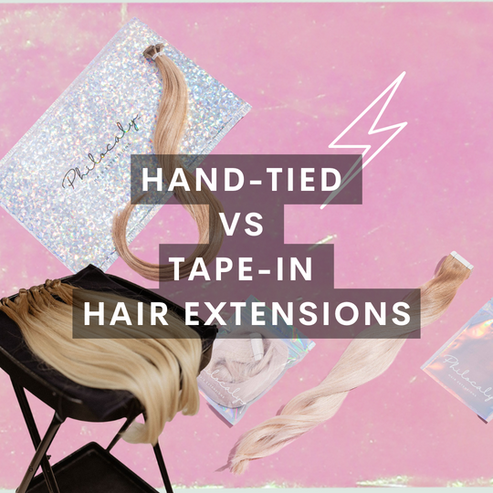 Hand-Tied vs Tape-in Hair Extensions