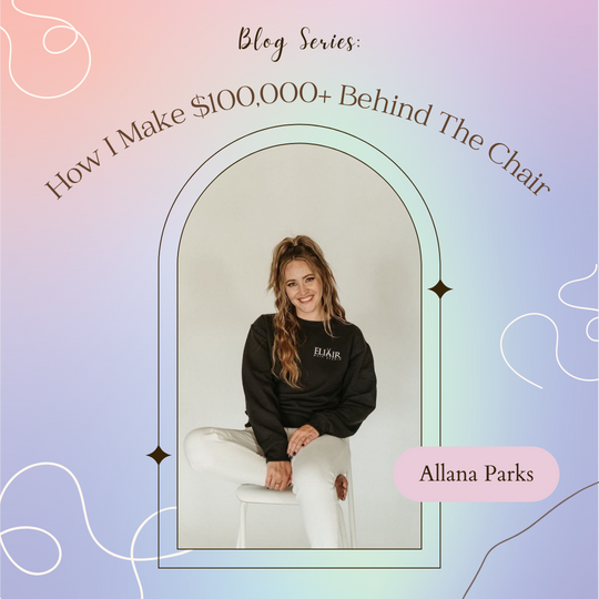 Allana Parks: How I make $100,000+ behind the chair!